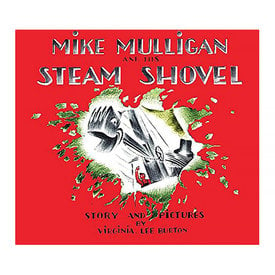Houghton Mifflin Harcourt Mike Mulligan and His Steam Shovel Board Book