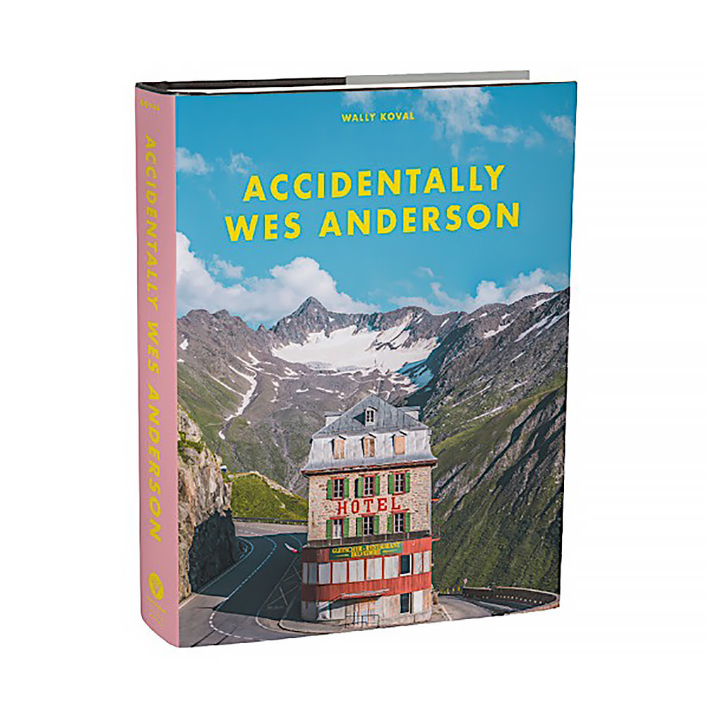 Accidentally Wes Anderson Hardcover Book