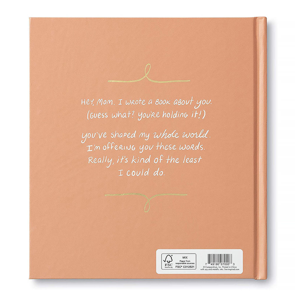 Mom, I Wrote A Book About You