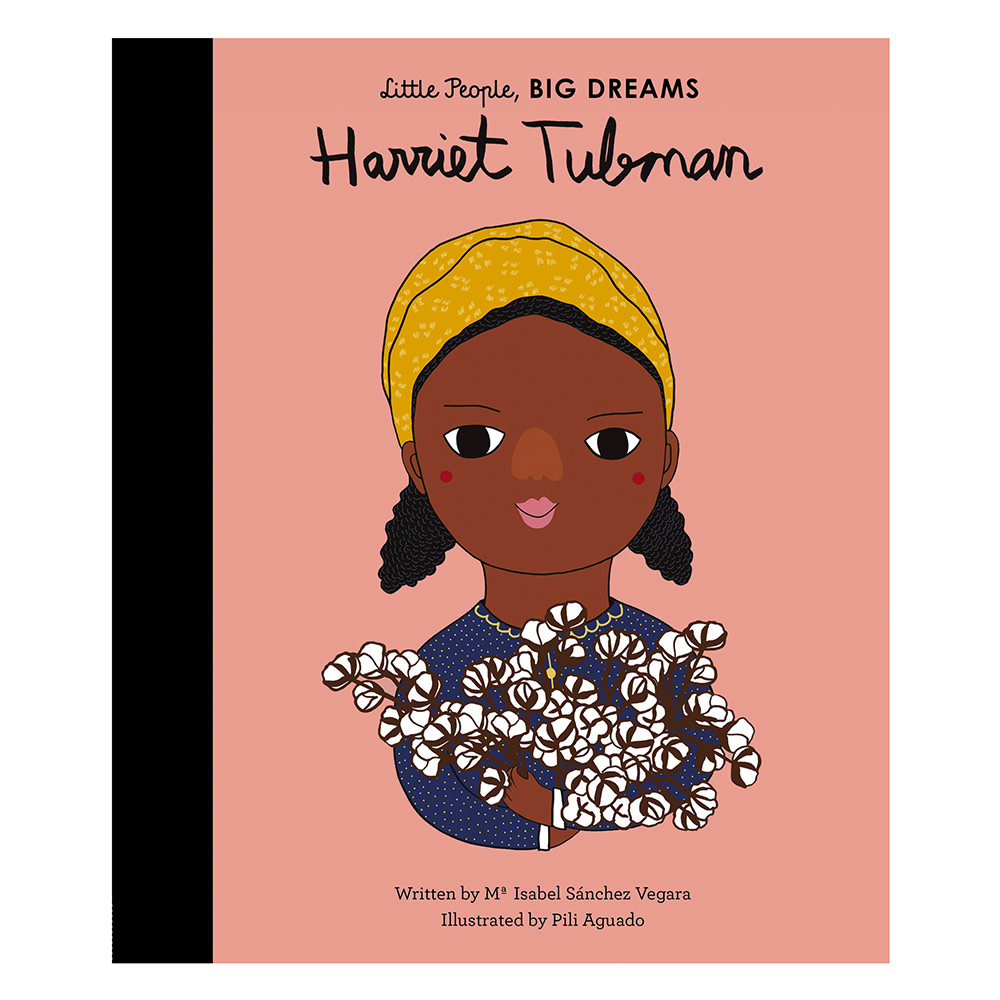 Little People, Big Dreams - Harriet Tubman