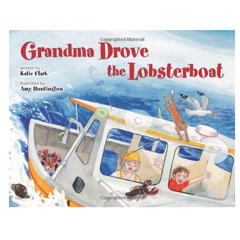 Down East Books Grandma Drove the Lobster Boat Hardcover Book