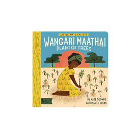 Gibbs Smith Little Naturalists: Wangari Maathai Planted Trees Board Book