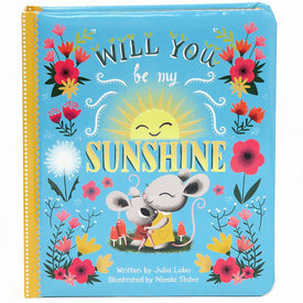 Cottage Door Press Will You Be My Sunshine Board Book