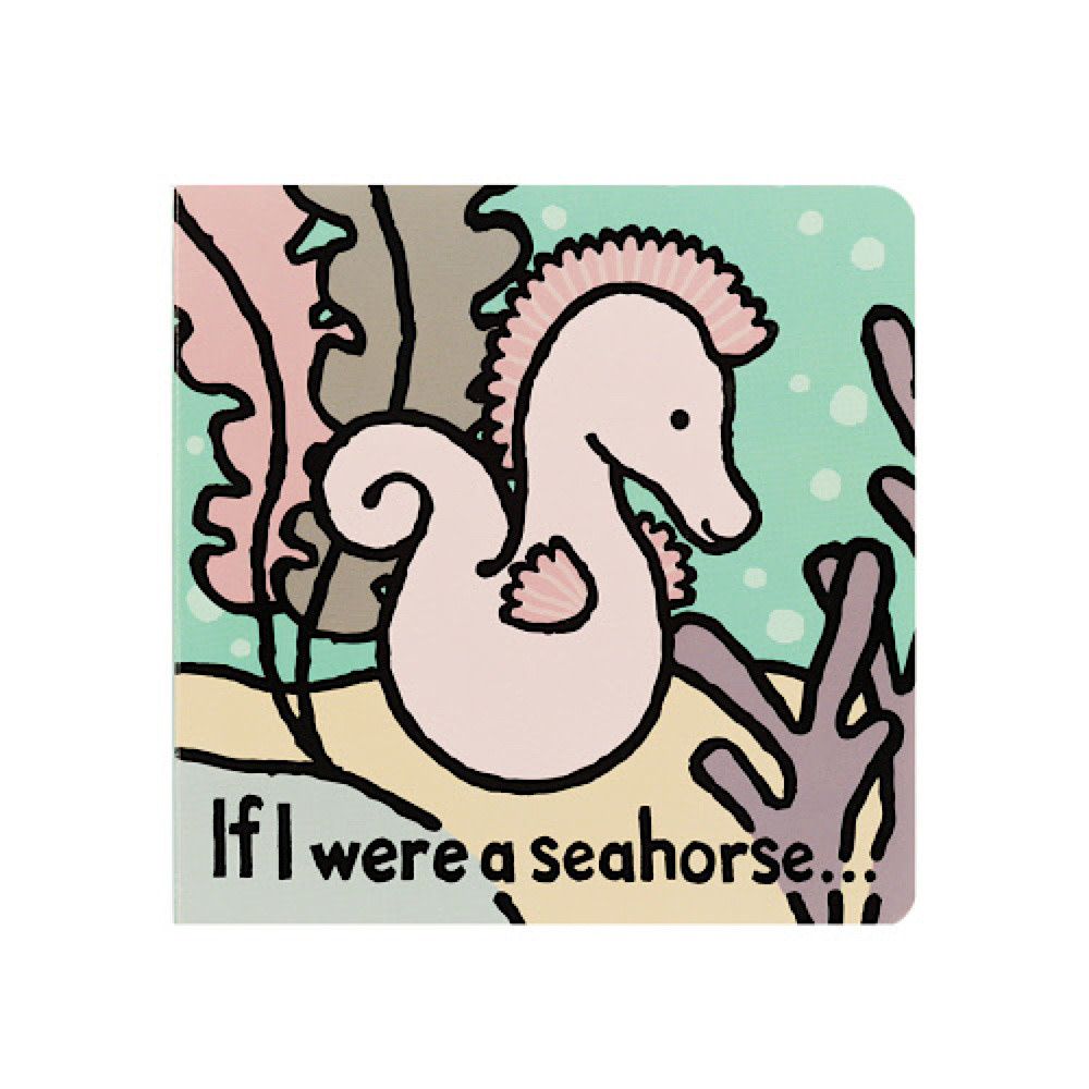 Jellycat Jellycat If I Were A Seahorse Board Book