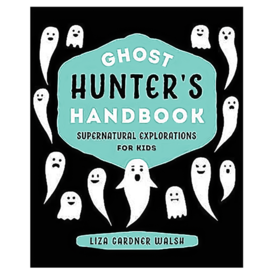 Simon & Schuster The Ghost Hunters Handbook: Supernatural Explorations for Kids Hardcover Book