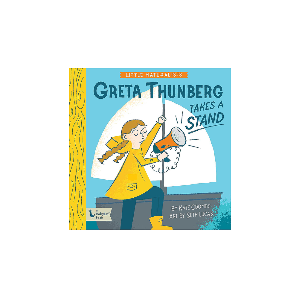 Gibbs Smith Little Naturalists: Greta Thunberg Takes a Stand Board Book