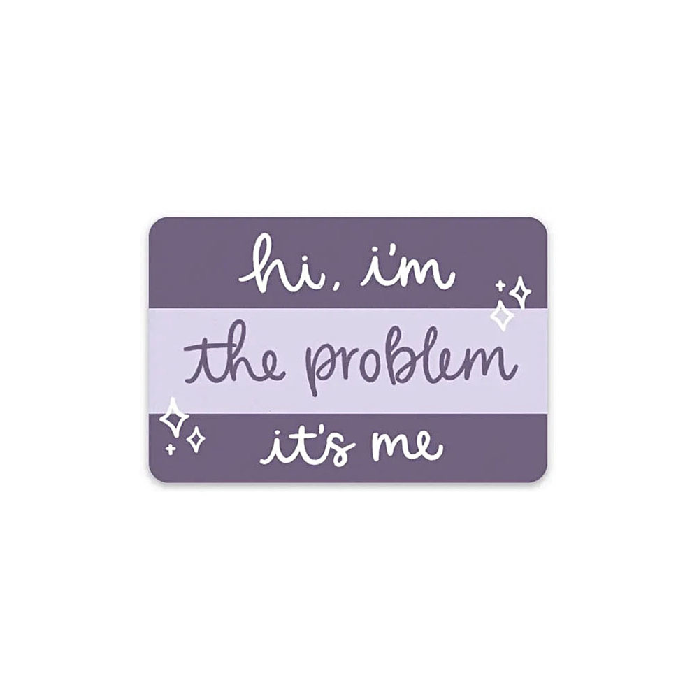 Elyse Breanne Design Elyse Breanne Design Sticker - Hi I’m The Problem
