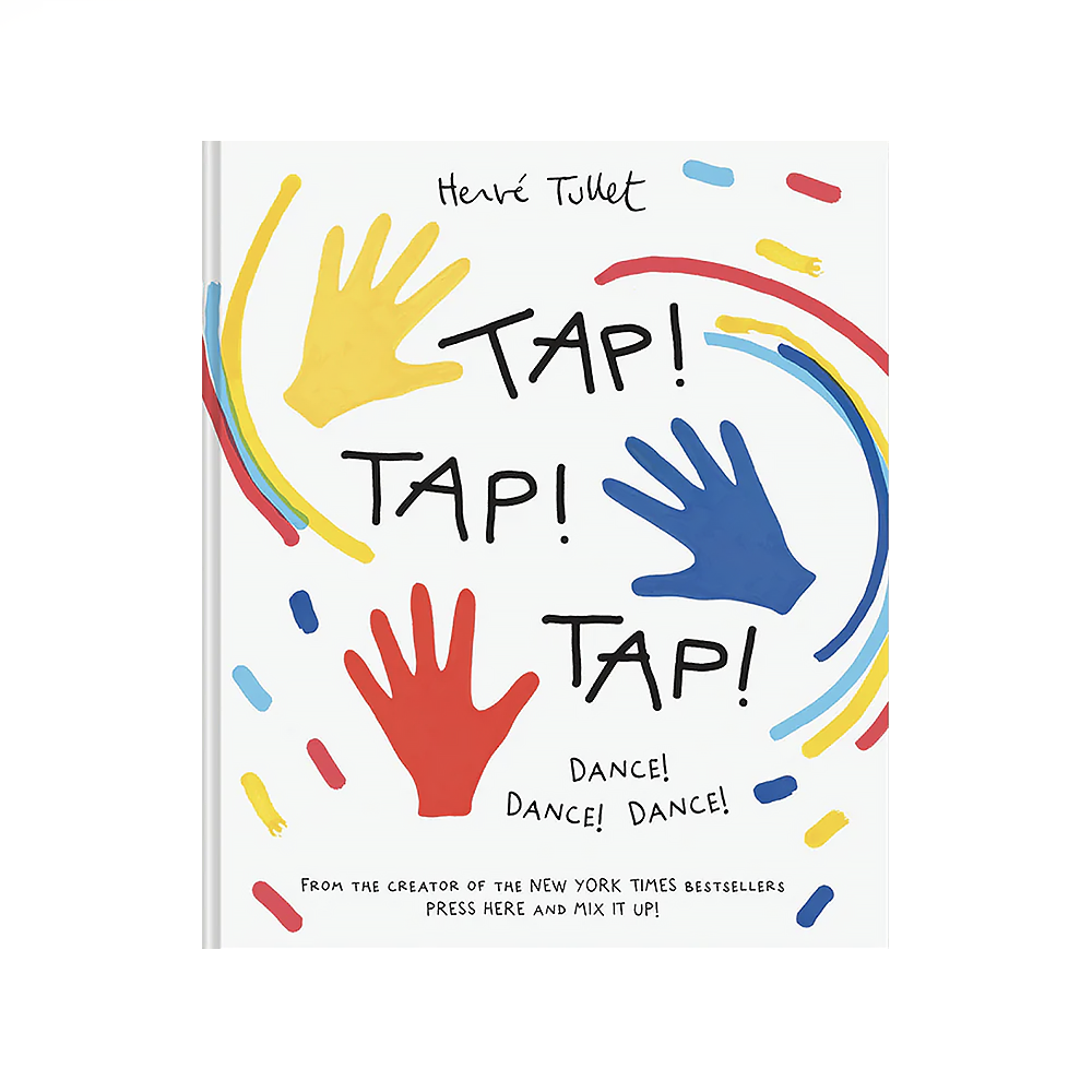 Chronicle Tap! Tap! Tap!: Dance! Dance! Dance! Hardcover