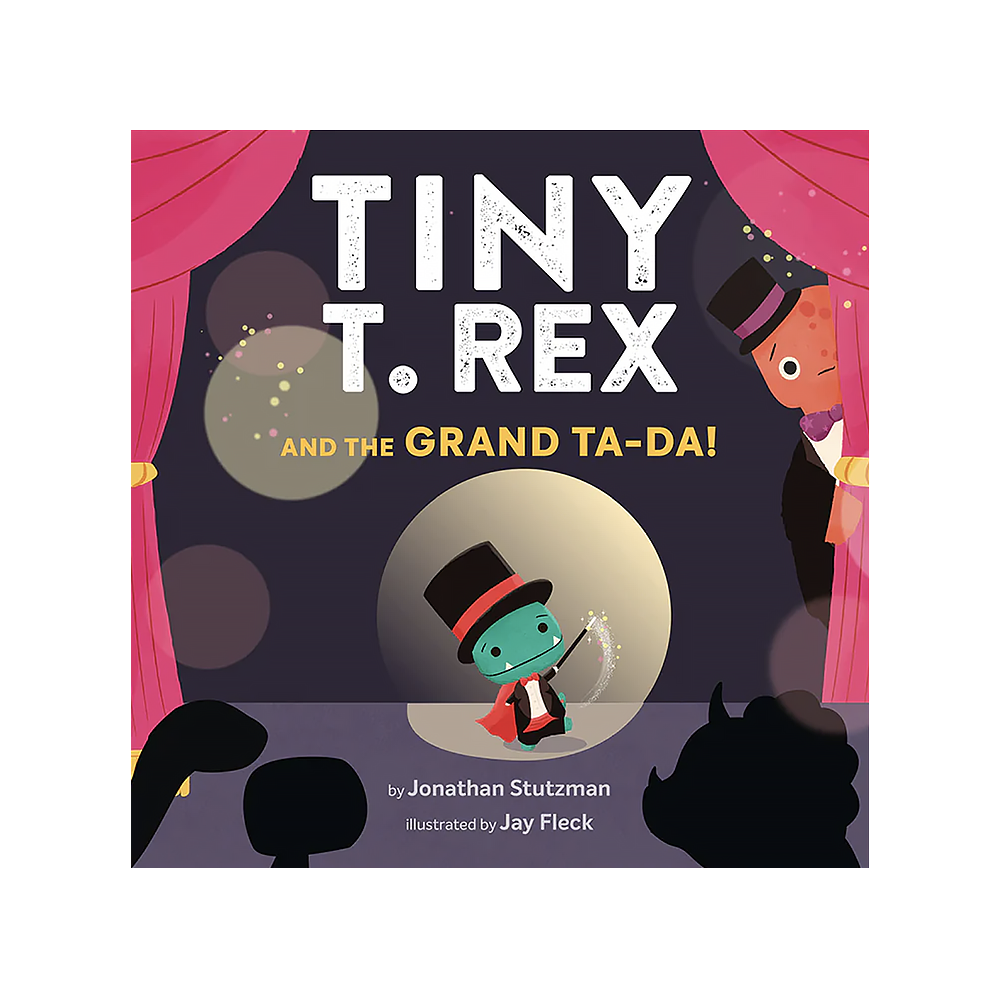 Chronicle Tiny T. Rex and the Grand Ta-Da!