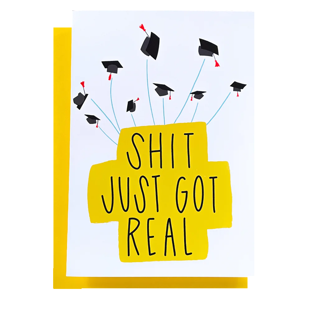 Stonedonut Design Stonedonut Designs - Sh*t Just Got Real Graduation Card