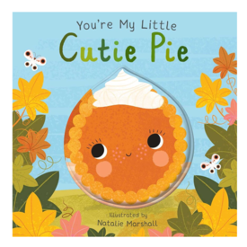 Simon & Schuster You're My Little Cutie Pie Board Book