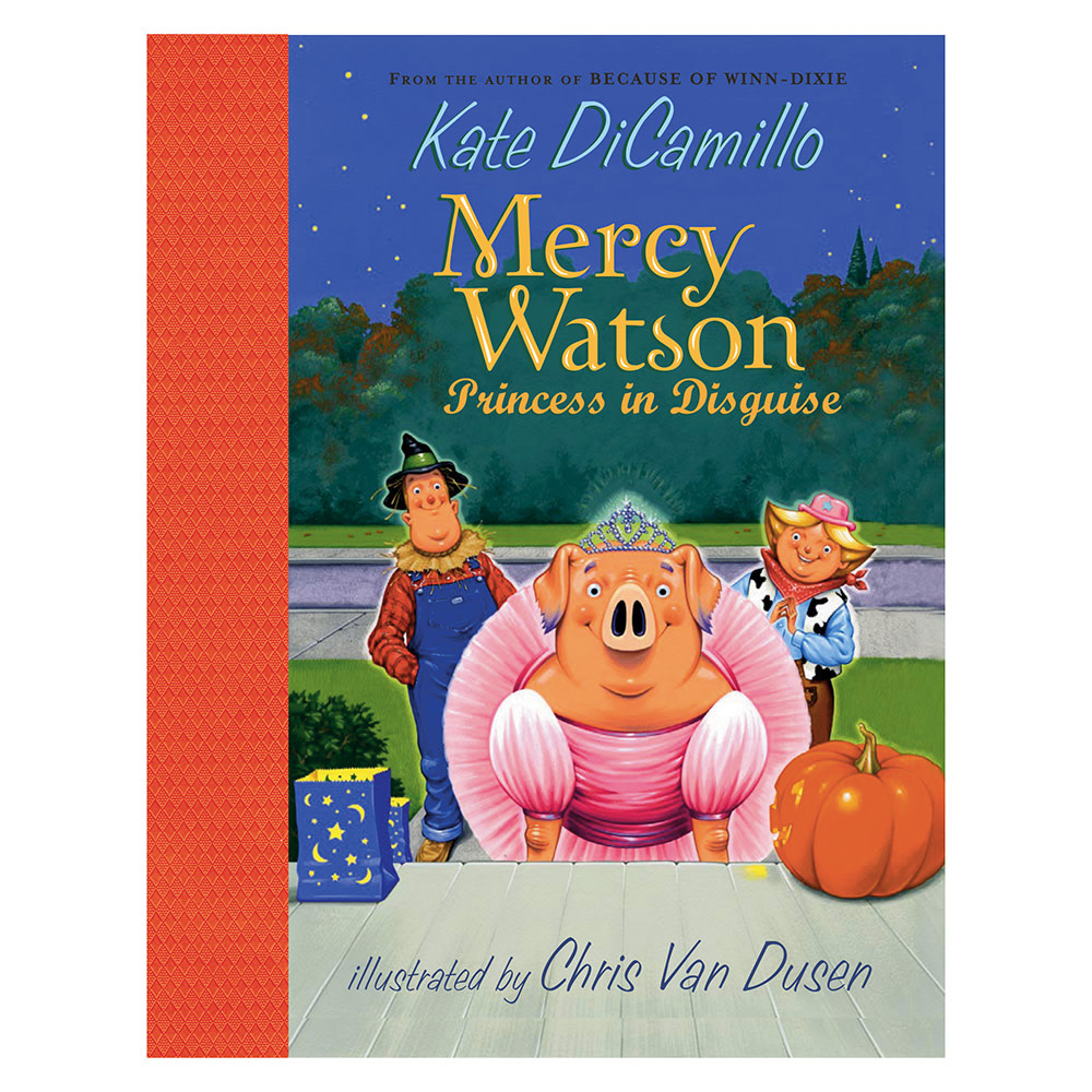Penguin Mercy Watson Princess in Disguise Hardcover