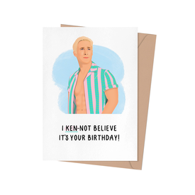 Shop Trimmings Barbie Movie I Ken-Not Believe It's Your Birthday Card