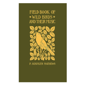 Applewood Books Field Book of Wild Bird and Their Music Paperback Book