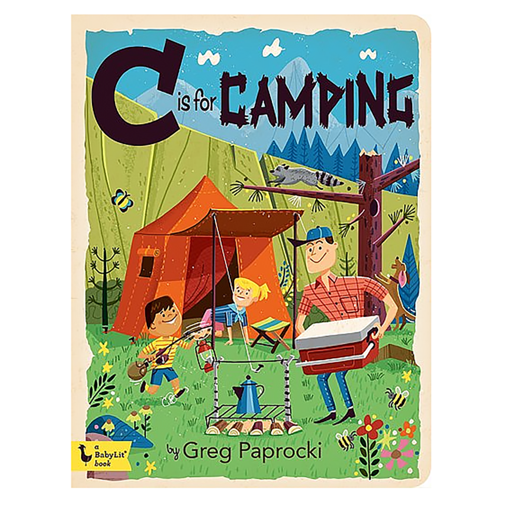 C is for Camping: A Camping Alphabet Board Book