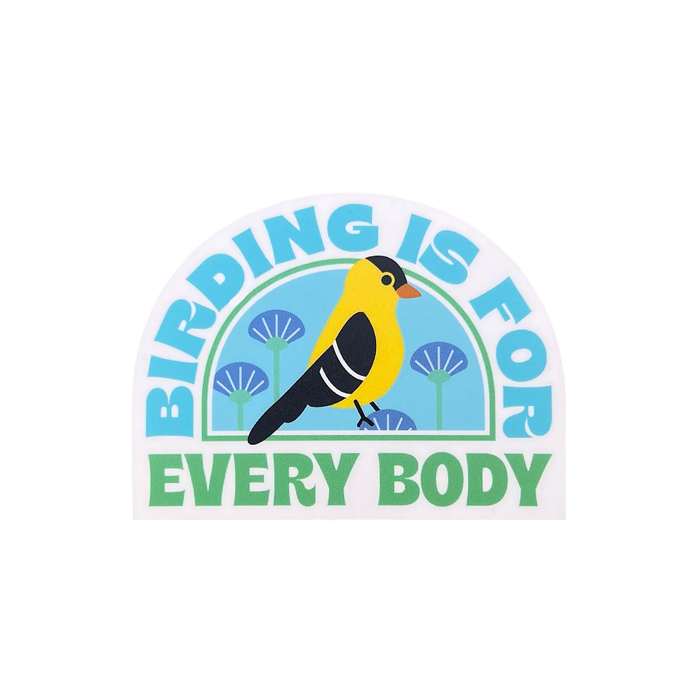 Birding is for Everybody Vinyl Sticker
