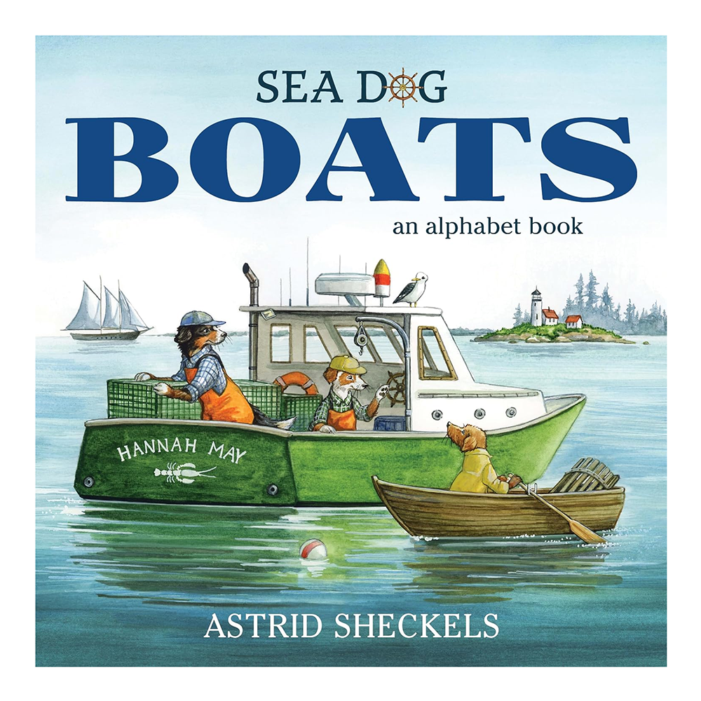 Down East Books Sea Dog Boats: An Alphabet Book Hardcover Book