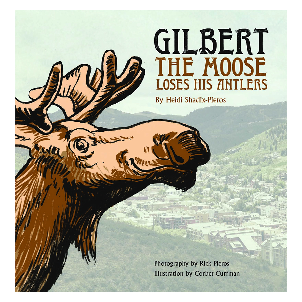 Rick Pieros Photography Gilbert the Moose Loses His Antlers Hardcover Book