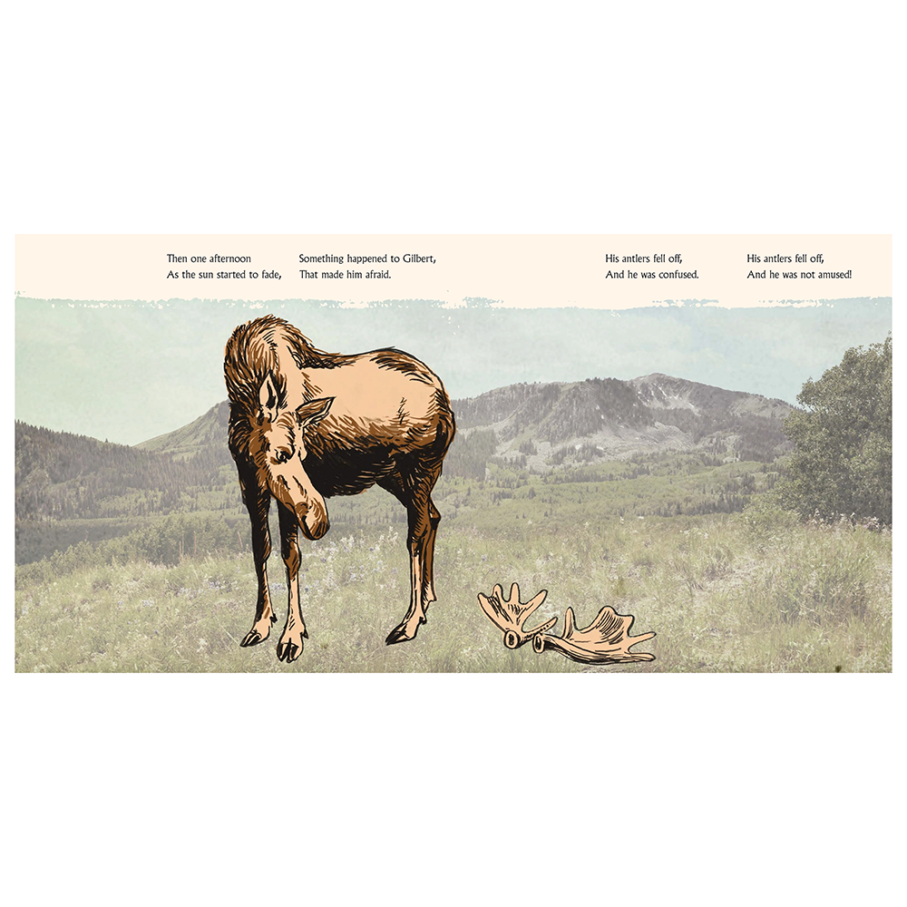 Gilbert the Moose Loses His Antlers Hardcover Book