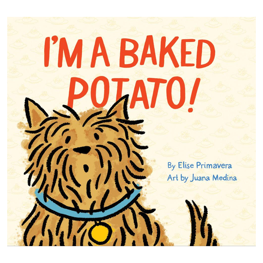 Chronicle I'm A Baked Potato! Hardcover Book