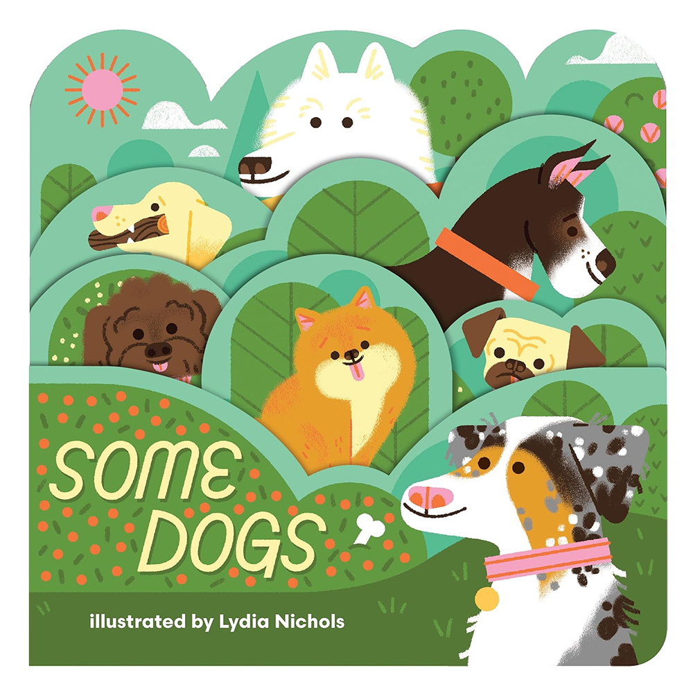 Gibbs Smith Some Dogs Board Book