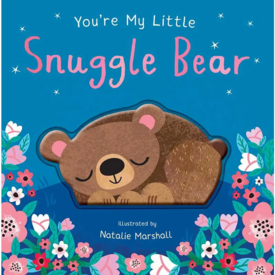 Simon & Schuster You're My Little Snuggle Bear Board Book