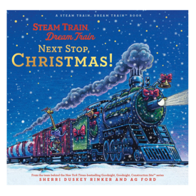 Chronicle Steam Train Dream Train: Next Stop, Christmas! Hardcover Book