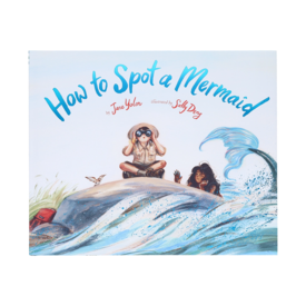 Chronicle How To Spot A Mermaid Hardcover Book