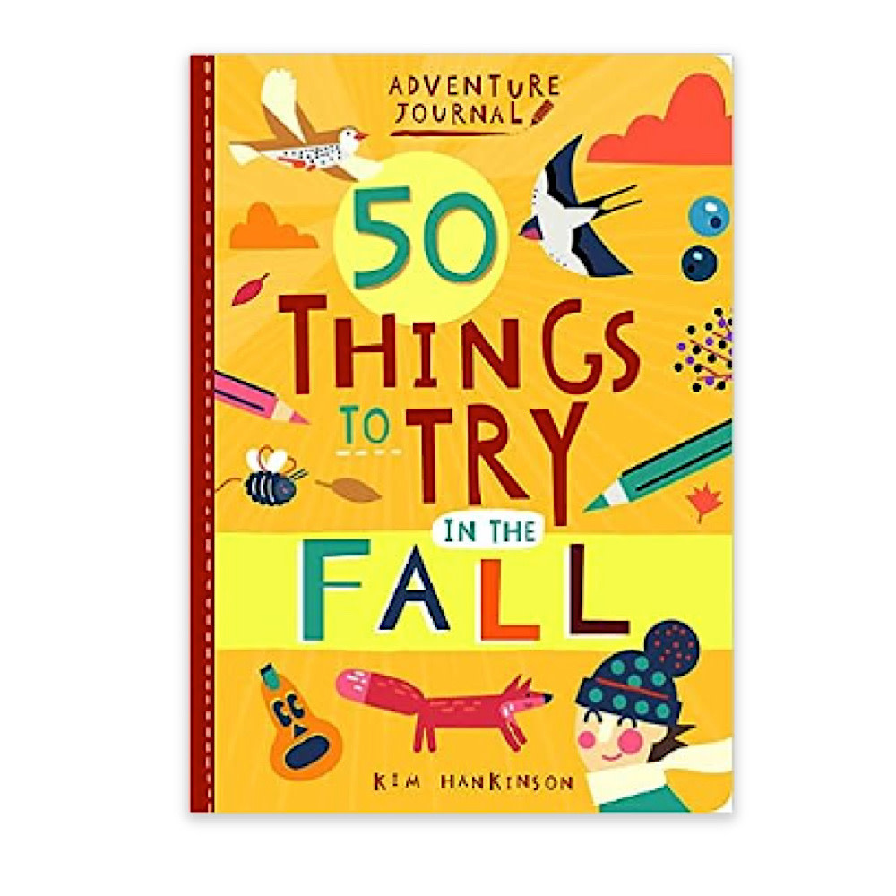 Adventure Journal: 50 Things to Try in the Fall Paperback