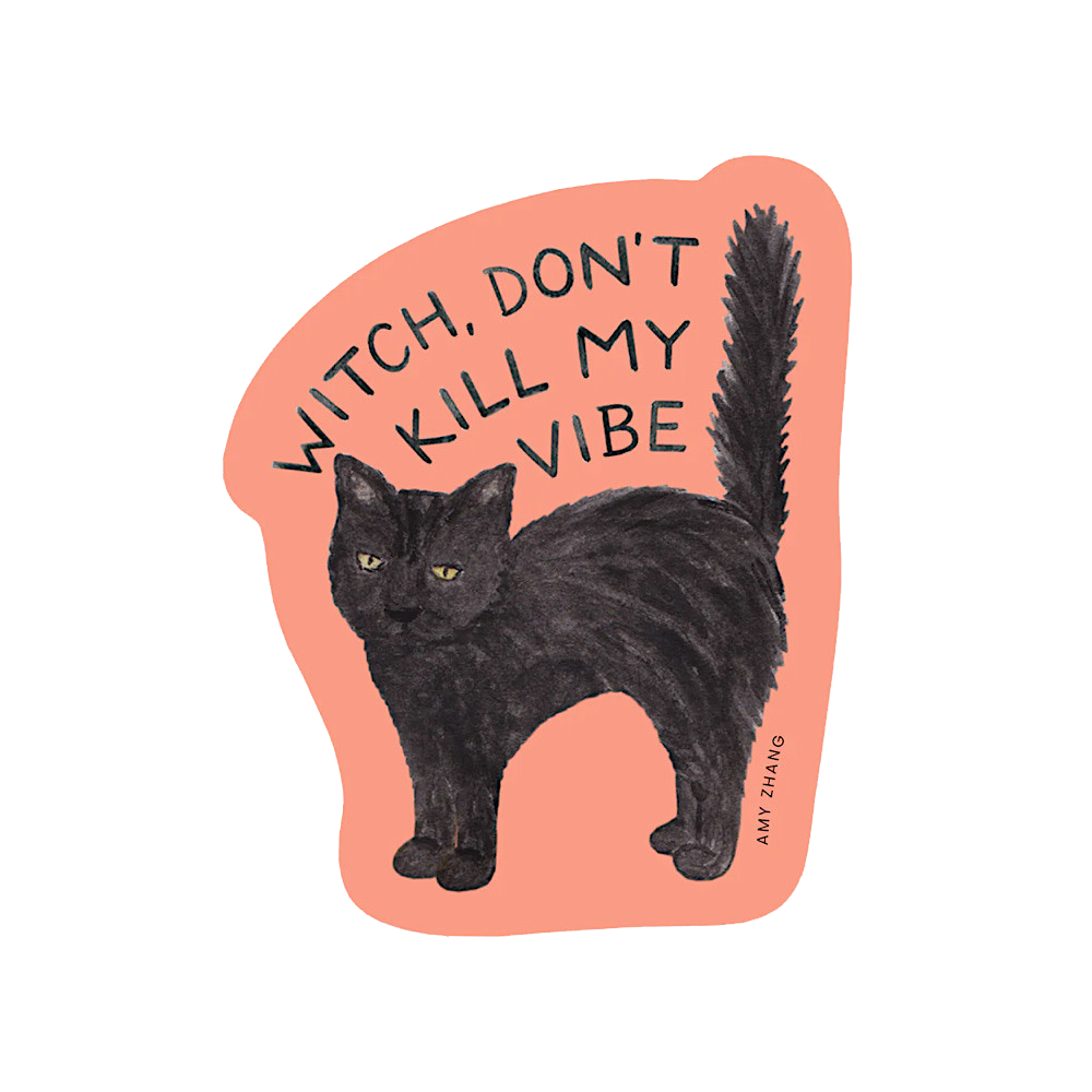 Amy Zhang Amy Zhang Sticker - Witch Don't Kill My Vibe Cat