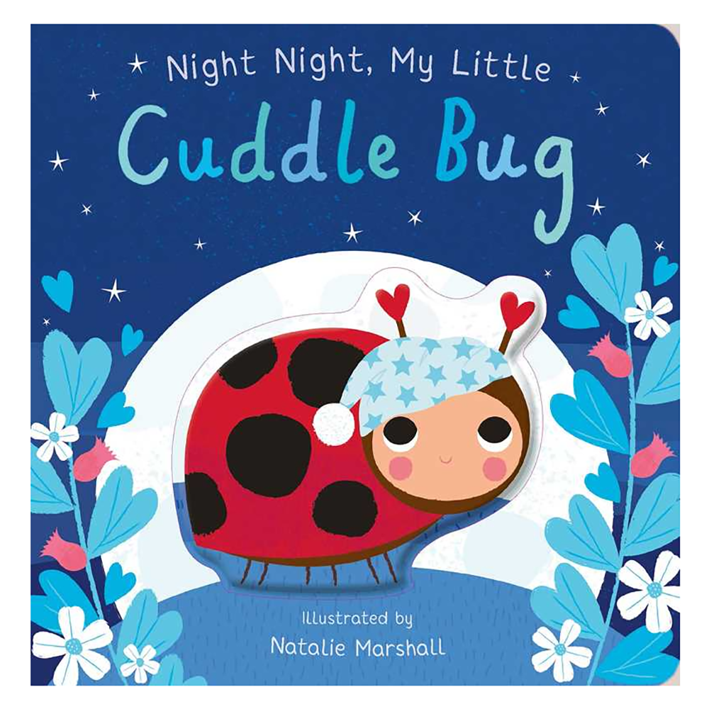 Night Night My Little Cuddle Bug Board Book
