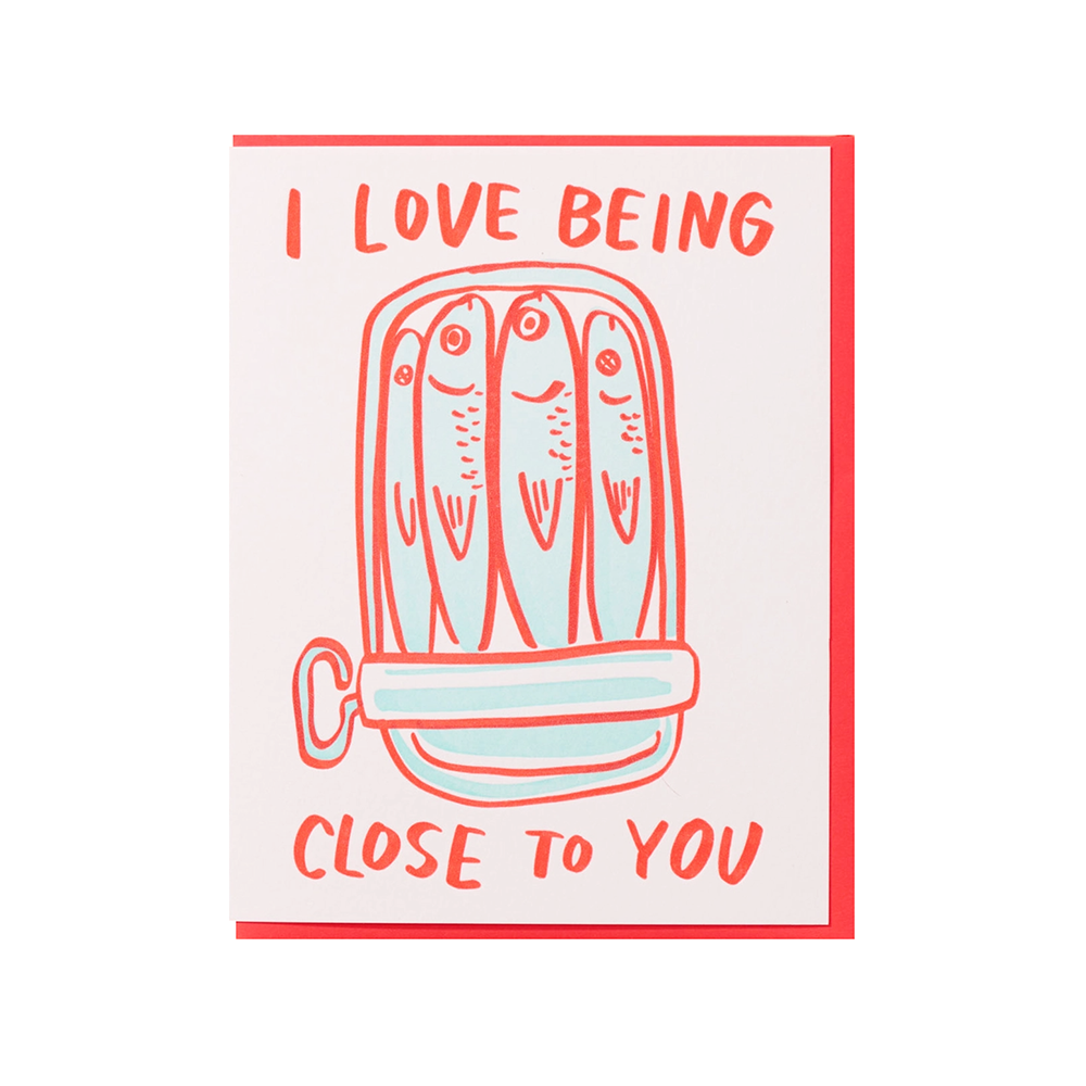 And Here We Are Card - Sardine Love