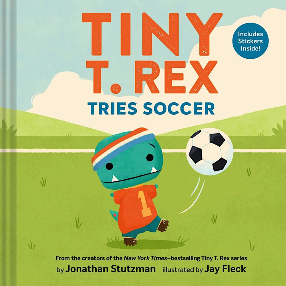 Chronicle Tiny T. Rex Tries Soccer Hardcover Book