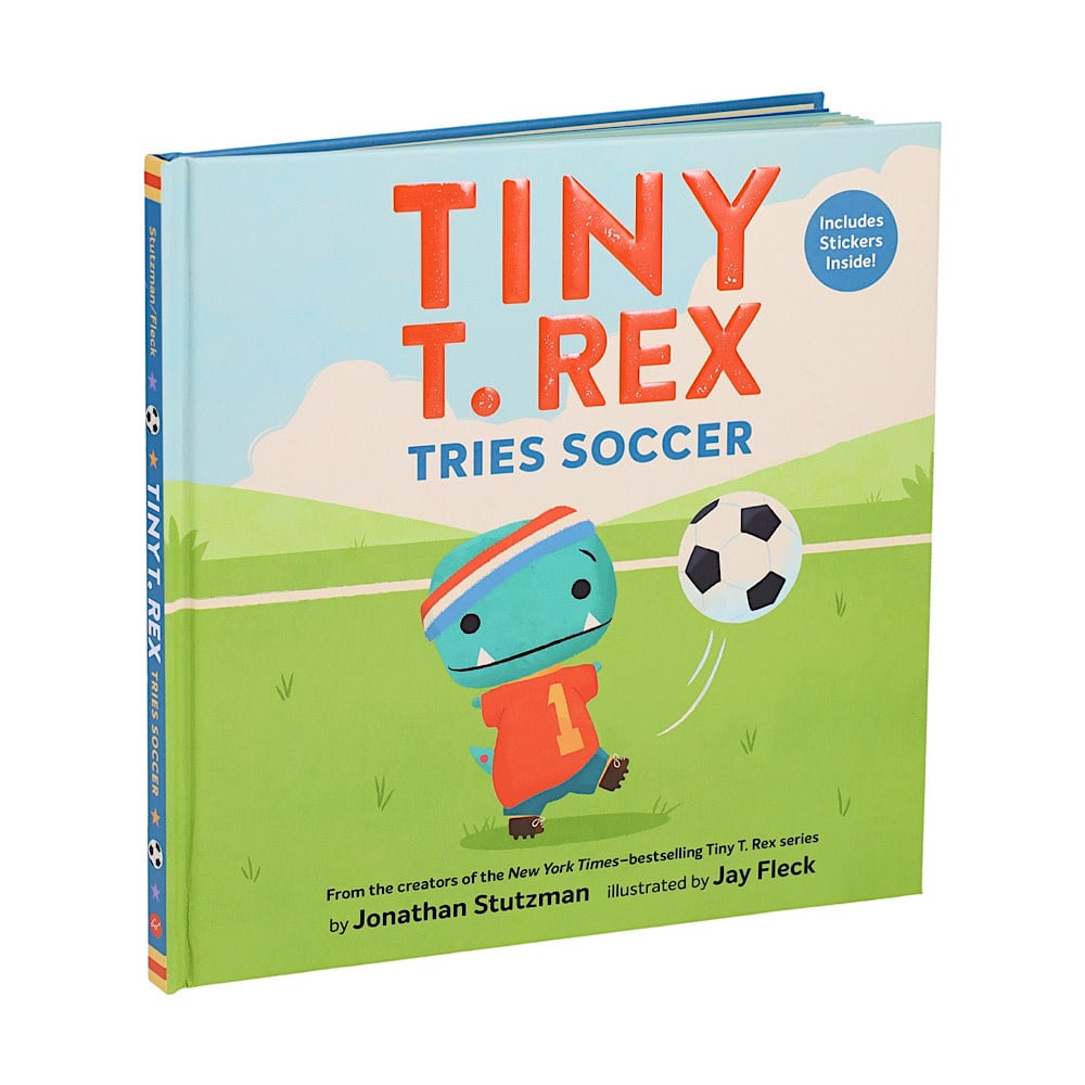 Tiny T. Rex Tries Soccer Hardcover Book