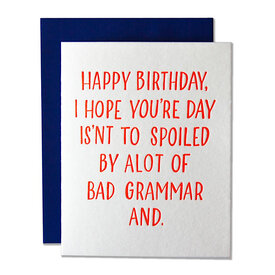 Ladyfingers Letterpress Ladyfingers Letterpress - Bad Grammar Happy Birthday Card
