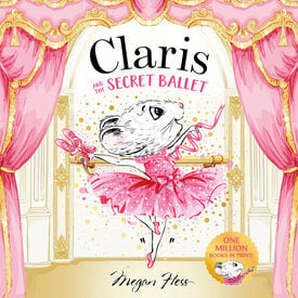 Chronicle Claris and the Secret Ballet Hardcover Book