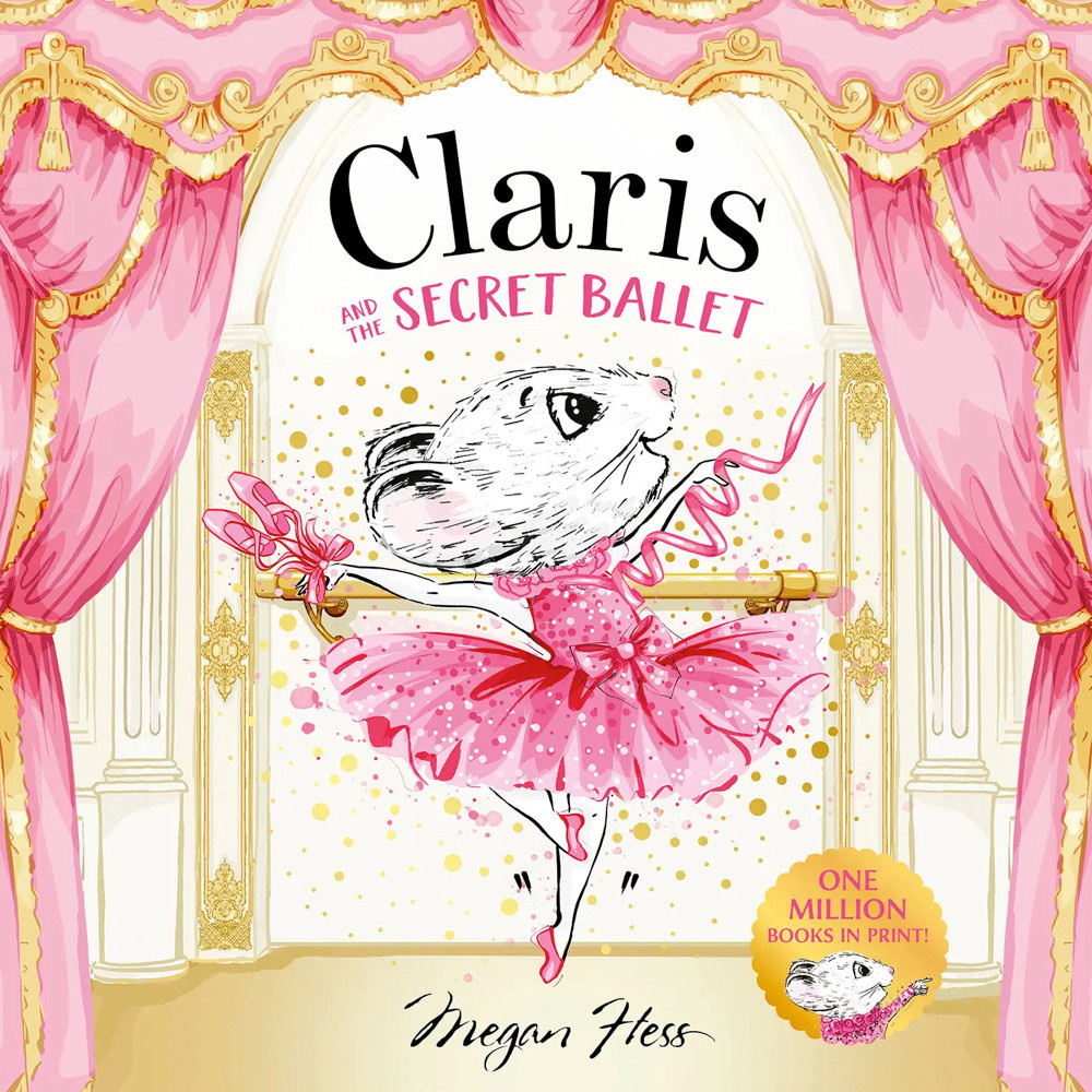 Claris and the Secret Ballet Hardcover Book