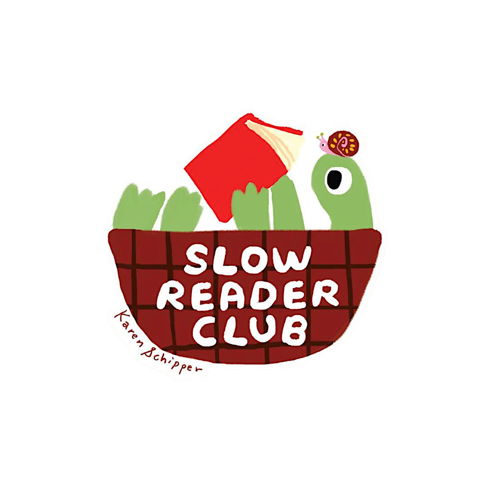 Karen Schipper Sticker - Slow Reader Club