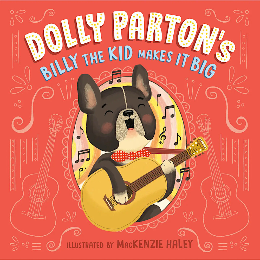Penguin Random House Dolly Parton's Billy the Kid Makes It Big Hardcover Book