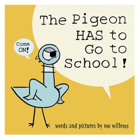 Penguin Random House The Pigeon HAS To Go To School! Hardcover Book