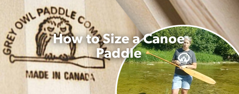 How to size a Canoe Paddle