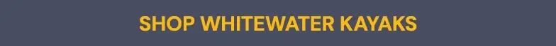 Shop Whitewater Kayak Deals