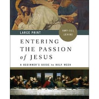 ENTERING THE PASSION OF JESUS