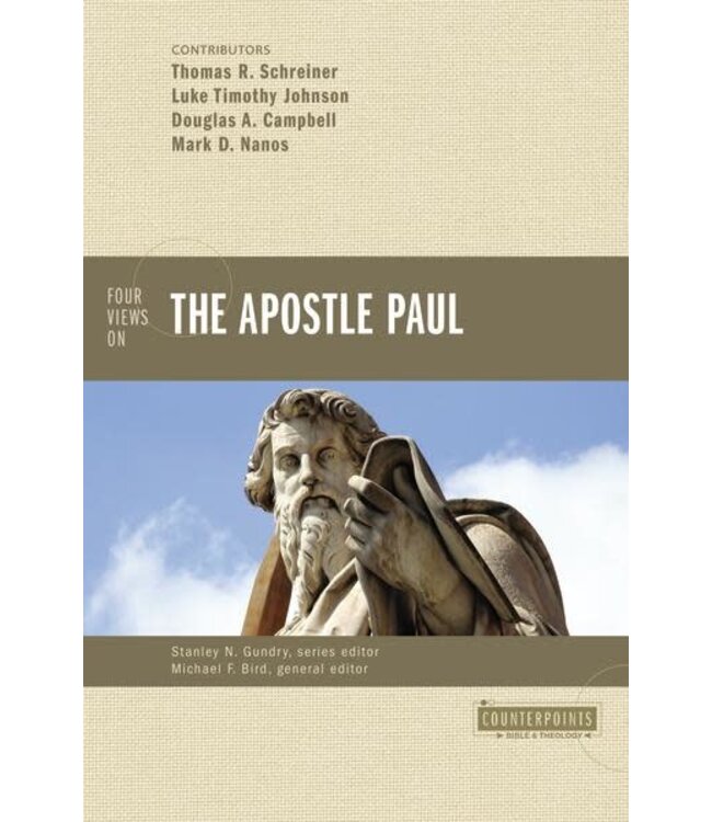 GUNDRY, STANLEY Four Views On the Apostle Paul: Counterpoints (Bible And Theology) by Stanley Gundry