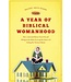 EVANS, RACHEL HELD Year of Biblical Womanhood by Rachel Held Evans