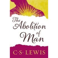 ABOLITION OF MAN by C.S. LEWIS