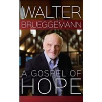 Gospel of Hope by Walter Brueggemann