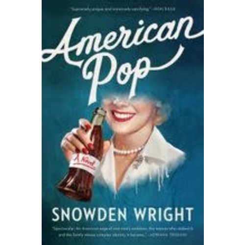 WRIGHT, SNOWDEN AMERICAN POP by SNOWDEN WRIGHT WRIGHT, SNOWDEN AMERICAN POP by SNOWDEN WRIGHT