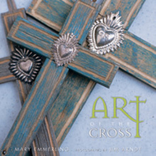EMMERLING, MARY ART OF THE CROSS by MARY EMMERLING