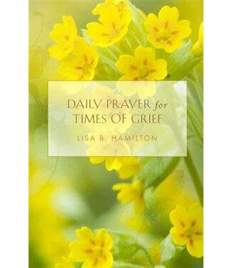 HAMILTON, LISA Daily Prayer For Times of Grief